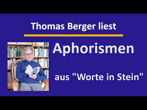 Thomas Berger liest Aphorismen
