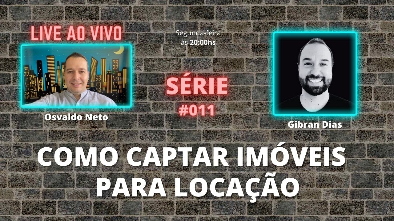 #011 — Como Captar Imóveis p/ Locação - Ele captou 1.600 Imóveis - c/ Gibran Dias