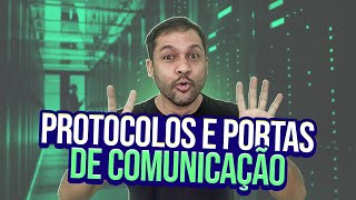 Protocolos e Portas de Comunicação - Aula 24
