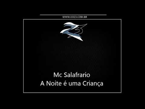 Mc Salafrario - A Noite é uma Criança [DJ RENNAN SJM]