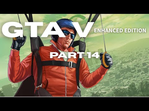 GTA V Enhanced Edition full gameplay walkthrough part 14  2025 PC
