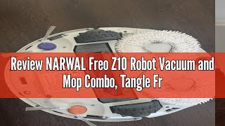 Review NARWAL Freo Z10 Robot Vacuum and Mop Combo, Tangle Free Robot Mop, 15,000Pa Suction, Adapts t