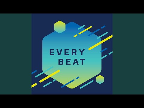 Every Beat