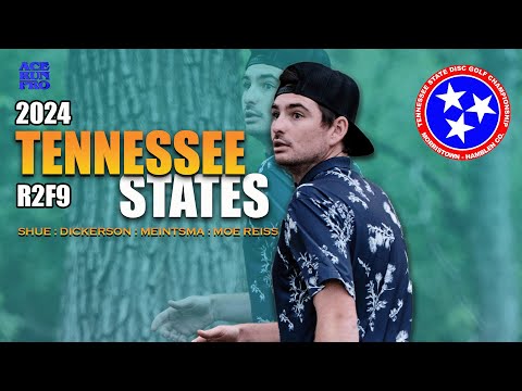 ARP | 2024 TN State DG Championship | R2F9 | Shue : Dickerson : Meintsma : Moe Reiss | MPO Lead