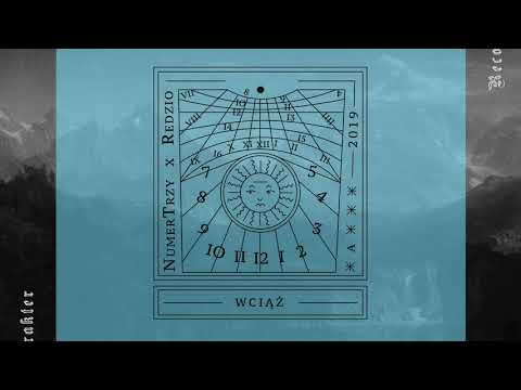 NumerTrzy x Redzio - Wciąż