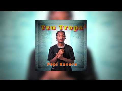 Papí Kavera_Teu Tropa_Audio Oficial_(Dama Se Controla) Ghetto Zouk