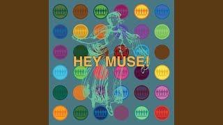 Hey Muse!