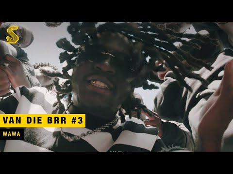 WAWA - VAN DIE BRR #3 [OFFICIAL MUSIC VIDEO]