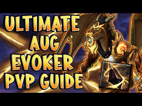 Ultimate Augmentation Evoker PvP Guide -  TWW S2 OCDGaming