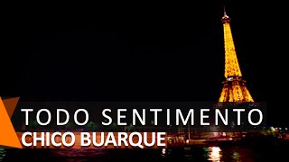 Chico Buarque: Todo Sentimento (DVD Romance)