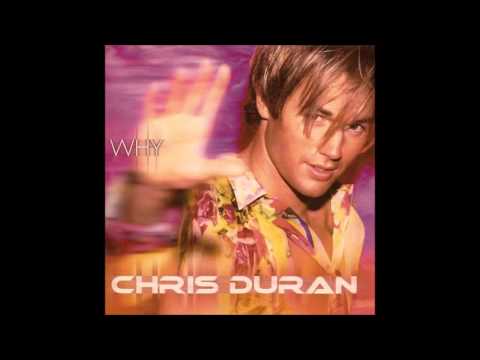Chris Duran 05 Donde vas, Como Estas (WHY) (HD Audio)