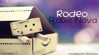 ♫. Rodeo ; Robie Nova ♥