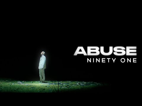 NINETY ONE - ABUSE | Official Visualizer