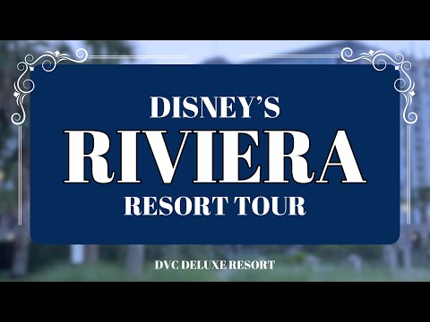 Disney's Riviera Resort Tour | Full Walkthrough at Walt Disney World Deluxe Resort