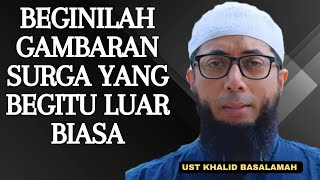 Download lagu THE IMAGE OF HEAVEN THAT IS SO INCREDIBLE || USTADZ KHALID BASALAMAH mp3