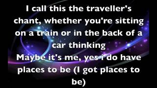Traveller&#39;s Chant   Rizzle Kicks LYRICS