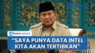 Prabowo Sindir Pengamat Tak Suka Pemerintah Berhasil Kita akan Tertibkan: Saya Punya Data Intelijen