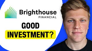 Is Brighthouse Financial a Good Investment