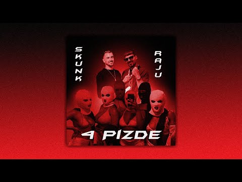 Skunk ❌ @RajuAnturaju - 4 Pizde | Lyrics Video