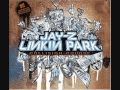 What the hell are you waiting for - Jay-Z ft. Linkin ...
