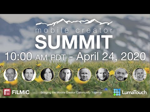 Mobile Creator Summit Live Week 2 | By Luma Touch & FiLMiC