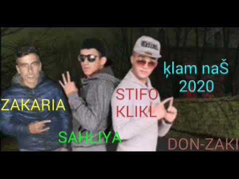 ZAKARIA FT SAHLIYA FT KLIKL ĶLAM NAŠ 2020 DON-ZAKI