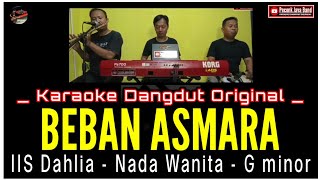 Download lagu KARAOKE BEBAN ASMARA NADA WANITA IIS DAHLIA_KARAOKE DANGDUT ORIGINAL mp3