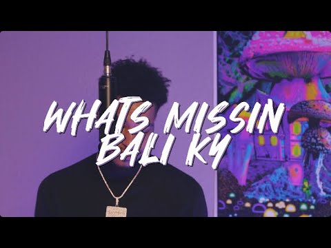 Bali Ky - What’s Missin (LightDrip Performace)