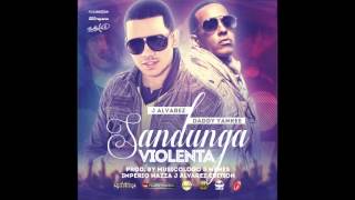 Nos Matamos Bailando (Sandunga Violenta) - J Alvarez Ft. Daddy Yankee
