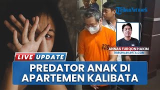 Predator Seks di Apartemen Kalibata, Konsultan Hukum Bejat Cabuli Anak dan Korban Dewasa