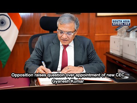 Opposition raises question over appointment of new CEC Gyanesh Kumar