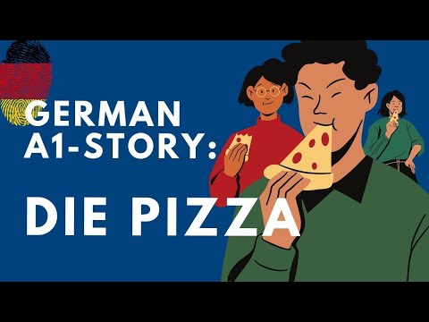 Easy comprehensible TPRS Story for Absolute Beginners - "die Pizza"