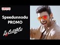 Speedunnodu Promo Song Speedunnodu Movie Bellamkonda Sreenivas Sonarika Tamanna