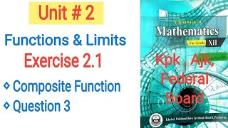 KPK 2nd Year Math Exercise 2.1 Q3|Composite Function
