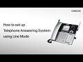 Set up the Telephone Answering System using Line Mode - VTech CM-series 4-Line Small Business System