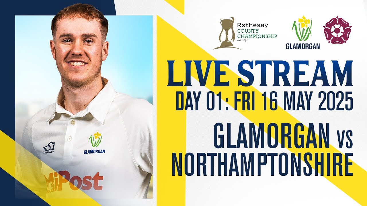 🔴 Glamorgan vs Northamptonshire | Rothesay County Championship | Day One
