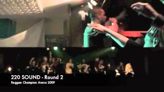 220 Sound @Reggae Champion Arena 2009 (round2)