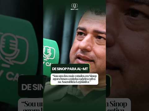 “Sou um dos mais votados em Sinop agora busco a minha cadeira cativa na Assembleia Legislativa”