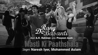 Masti Ki Paathshala | Full Song | Rang De Basanti | A.R. RAHMAN | High volume | High quality