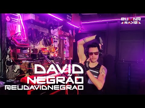 EULINA RADIO - DAVID NEGRÃO - RAVE DAS YAG