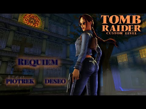 Let's Play Custom Tomb Raider - Requiem Episode 1 #trle #tombraider