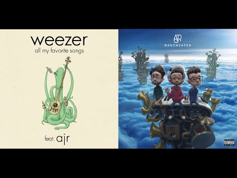 Weezer/AJR - All My Favorite Party Songs (All My Favorite Songs × Birthday Party Mashup)