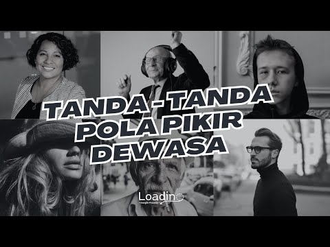 Pola Pikir Orang Dewasa !! | Dewasa Mental Bukan Dewasa Umur ?