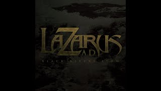 Download lagu LAZARUS A.D. - Black Rivers Flow 2011 full album mp3