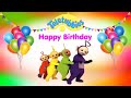 Teletubbies Happy Birthday 1