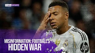 The Secret War of Football: The Power of Misinformation, Rumors, and Manipulation | beIN SPORTS USA