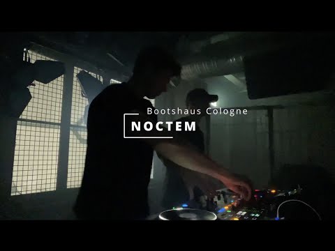 NOCTEM @Bootshaus Cologne