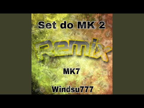 Set do Mk 2 (Remix)