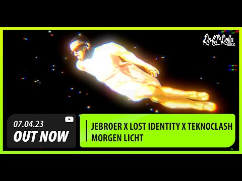 Jebroer x Lost Identity x Teknoclash - Morgenlicht