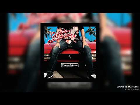 Captain Mustache - Gimme Ya Mustache - Kompakt 472